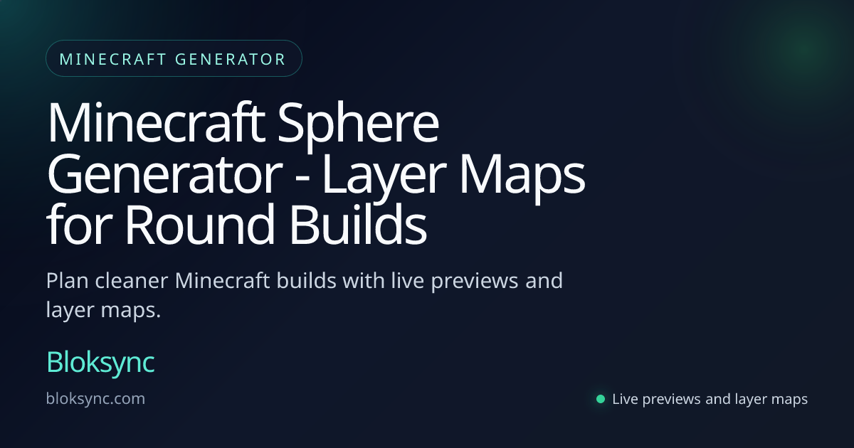 Minecraft Sphere Generator - Dome and Orb Layer Guide | Bloksync | Bloksync